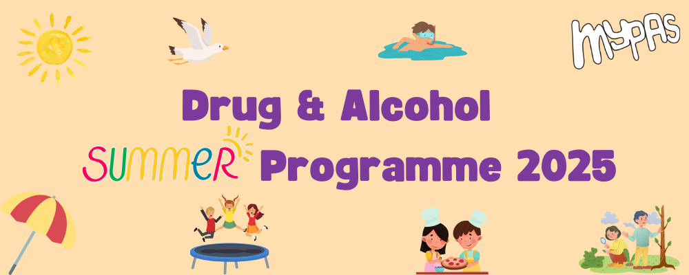 MYPAS Drug & Alcohol Summer Programme 2025